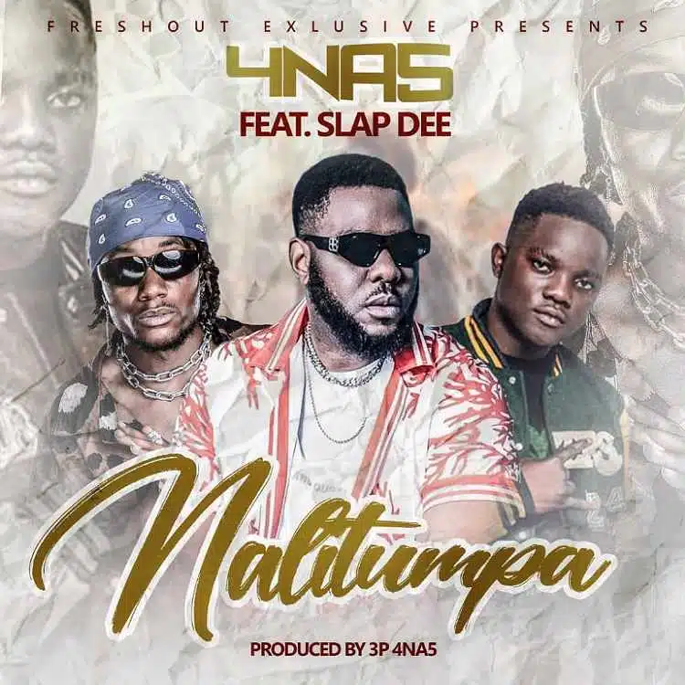 DOWNLOAD: 4 Na 5 Ft Slap Dee – “Nalitumpa” Mp3