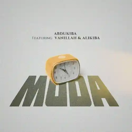 DOWNLOAD: AbduKiba Ft Alikiba & Vanillah – “Muda” Mp3