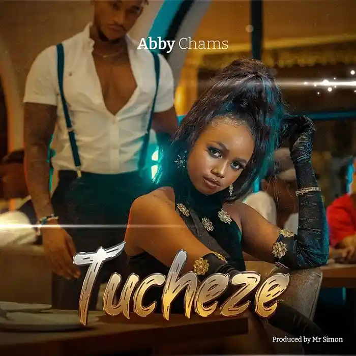 DOWNLOAD: Abigail Chams – “Tucheze” Mp3