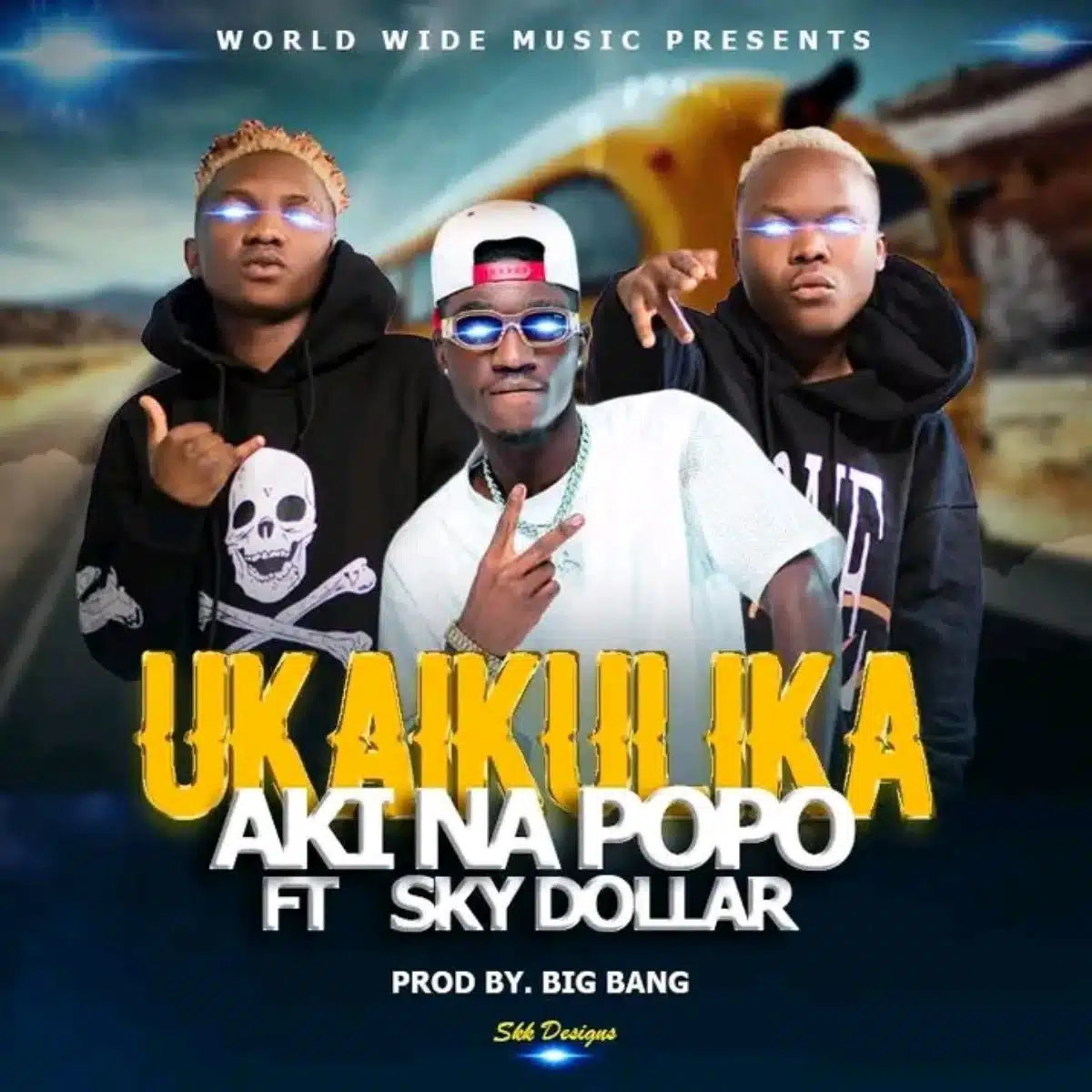 DOWNLOAD: Aki Na Popo Ft. Sky Dollar – “Ukaikulika” Mp3