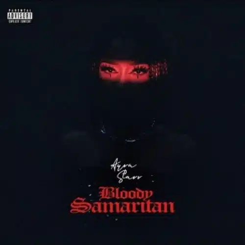 DOWNLOAD: Ayra Starr – “Bloody Samaritan” Mp3