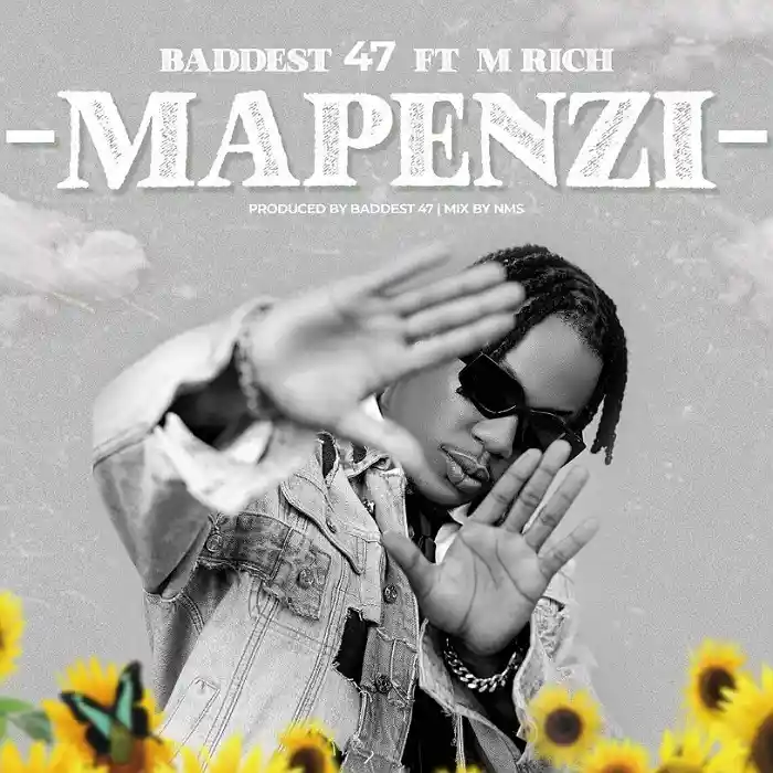 DOWNLOAD: Baddest 47 Ft M Richii  – “Mapenzi” Mp3