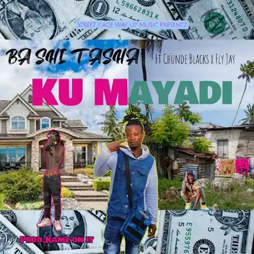 DOWNLOAD: Bashi Tasha Ft Chunde Blacks & Fly Jay – “Ku Mayadi” Mp3