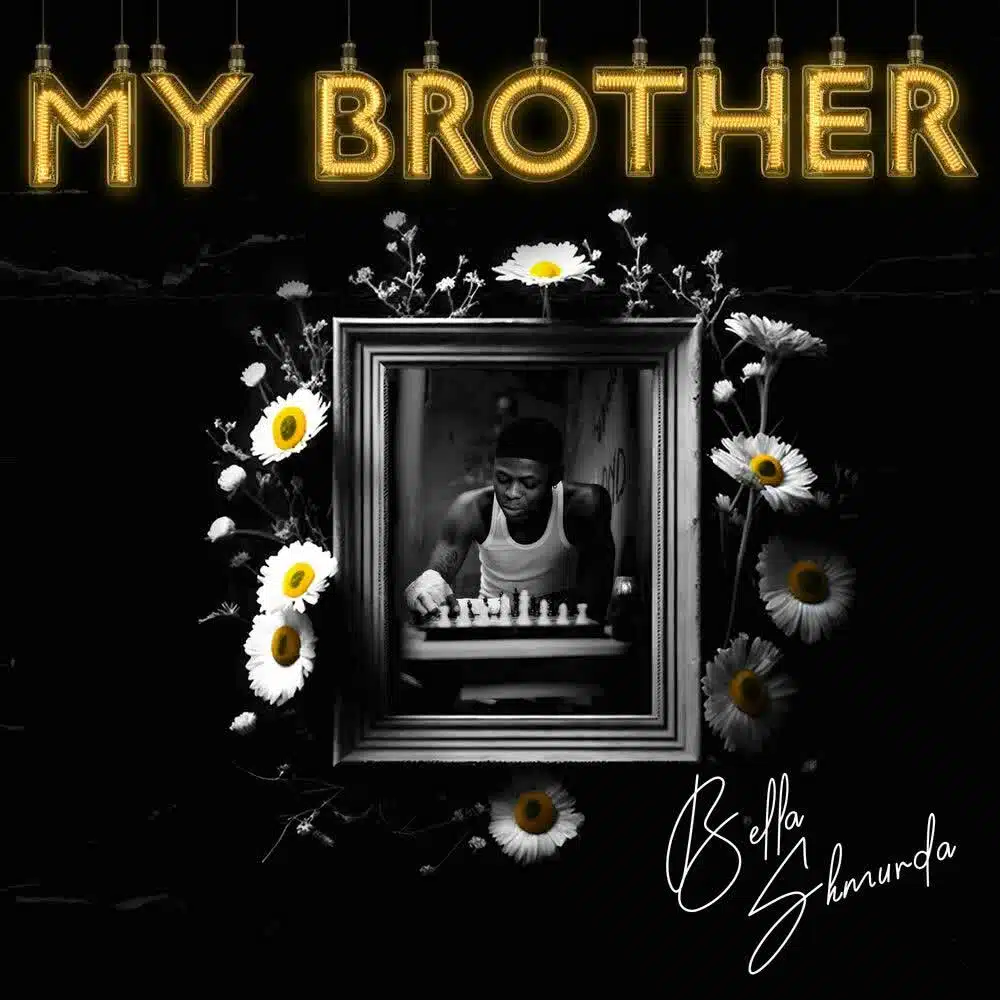 DOWNLOAD: Bella Shmurda – “My Brother” Video & Audio Mp3