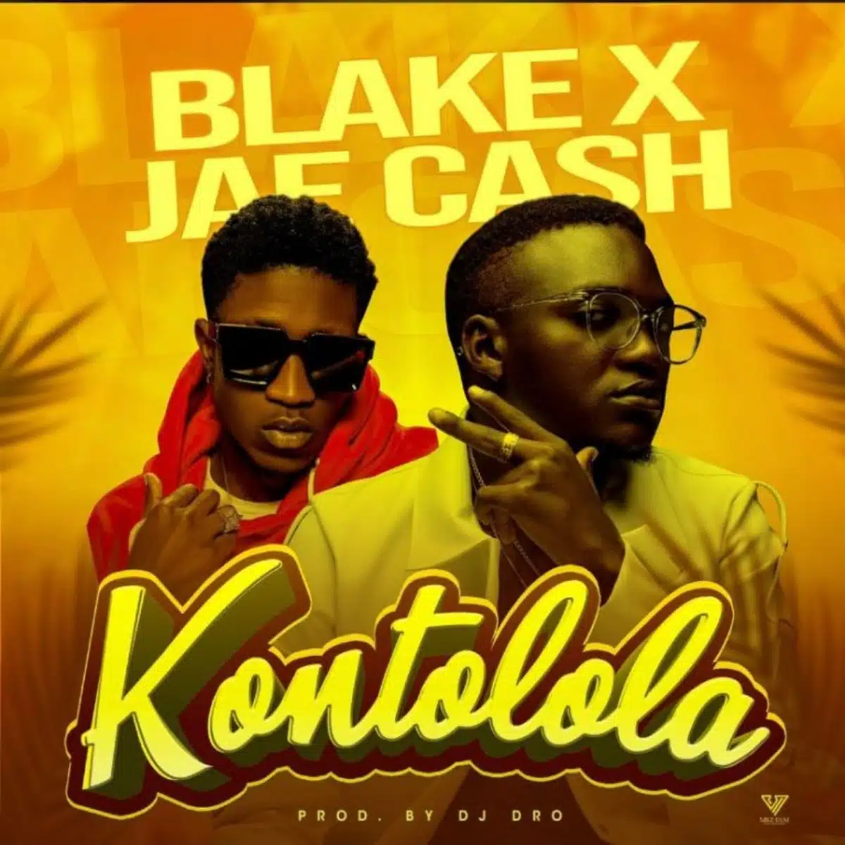 DOWNLOAD: Blake Ft. Jae Cash – “Kontolola” Mp3