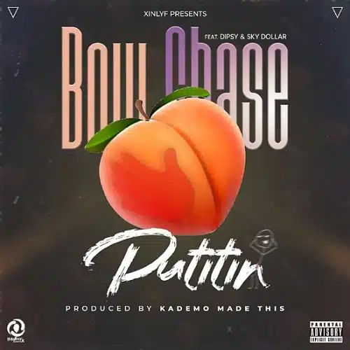 DOWNLOAD: Bow Chase Ft. Dipsy Zam & Sky Dollar – “Put it in” Mp3