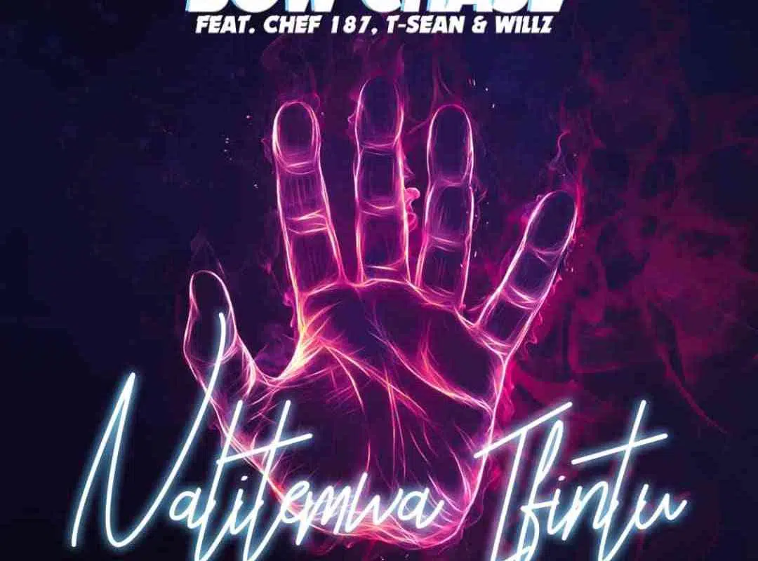 DOWNLOAD: Bow Chase Ft Chef 187 X T-Sean X Willz – “Nalitemwa Ifintu” Mp3