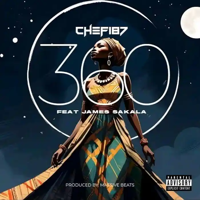 DOWNLOAD: Chef 187 Ft James Sakala – “360” Mp3