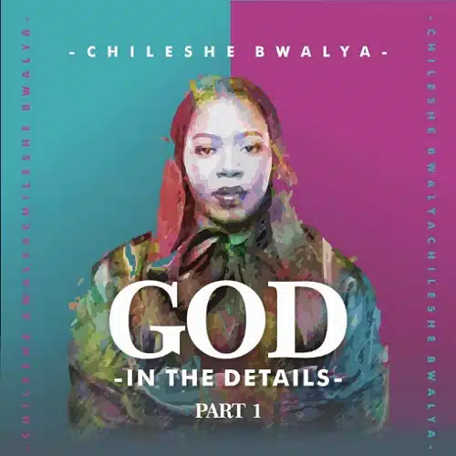 DOWNLOAD: Chileshe Bwalya – “Bushe” Mp3