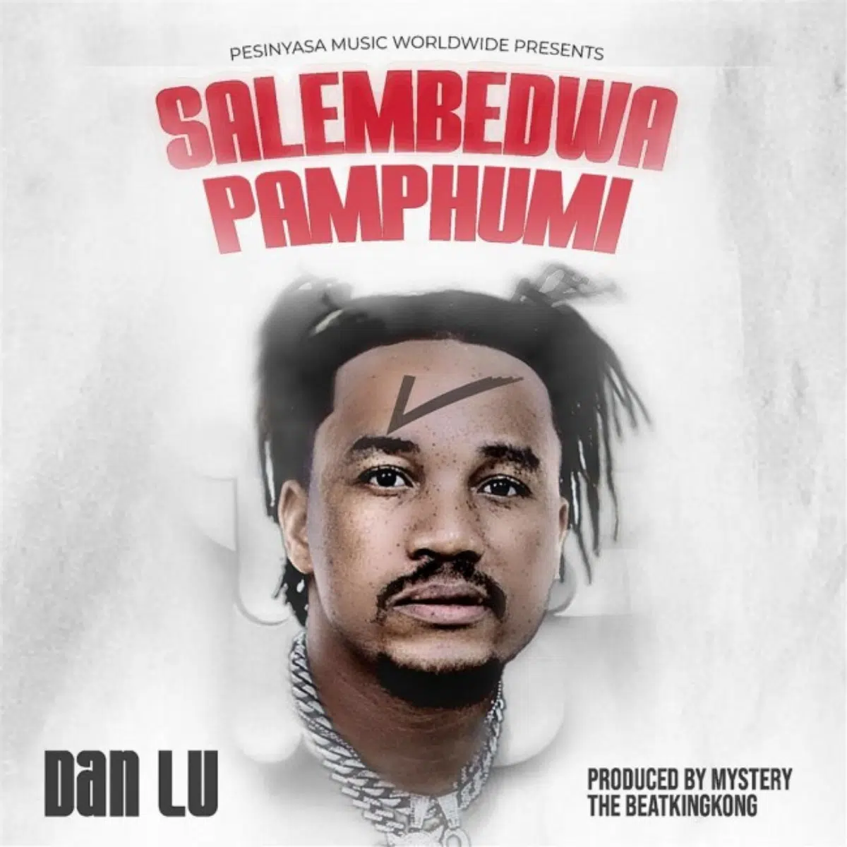 DOWNLOAD: Dan Lu – “Salembedwa Pamphumi” Mp3