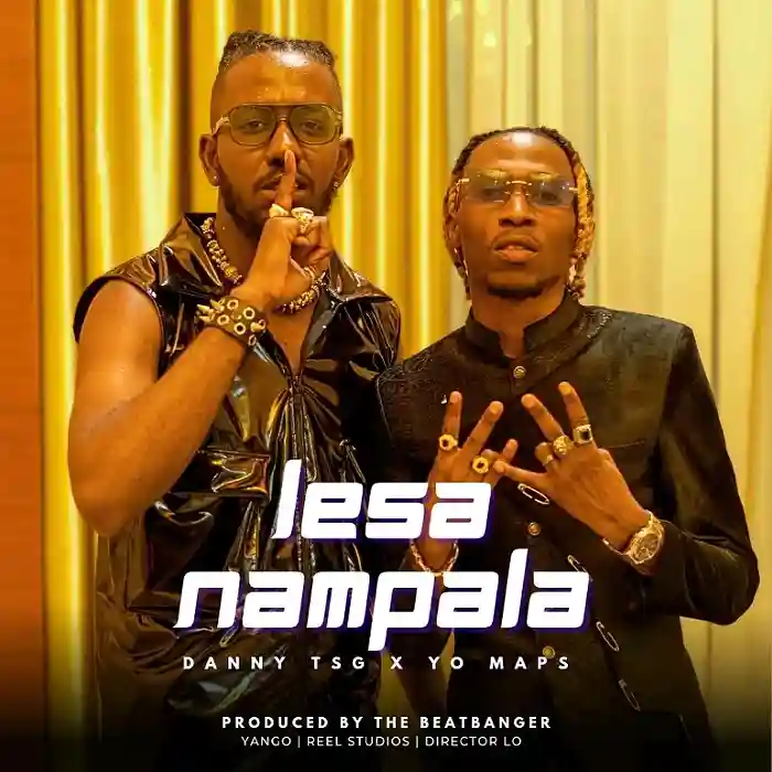 DOWNLOAD: Danny TSG Ft Yo Maps – “Lesa Nampala” Mp3