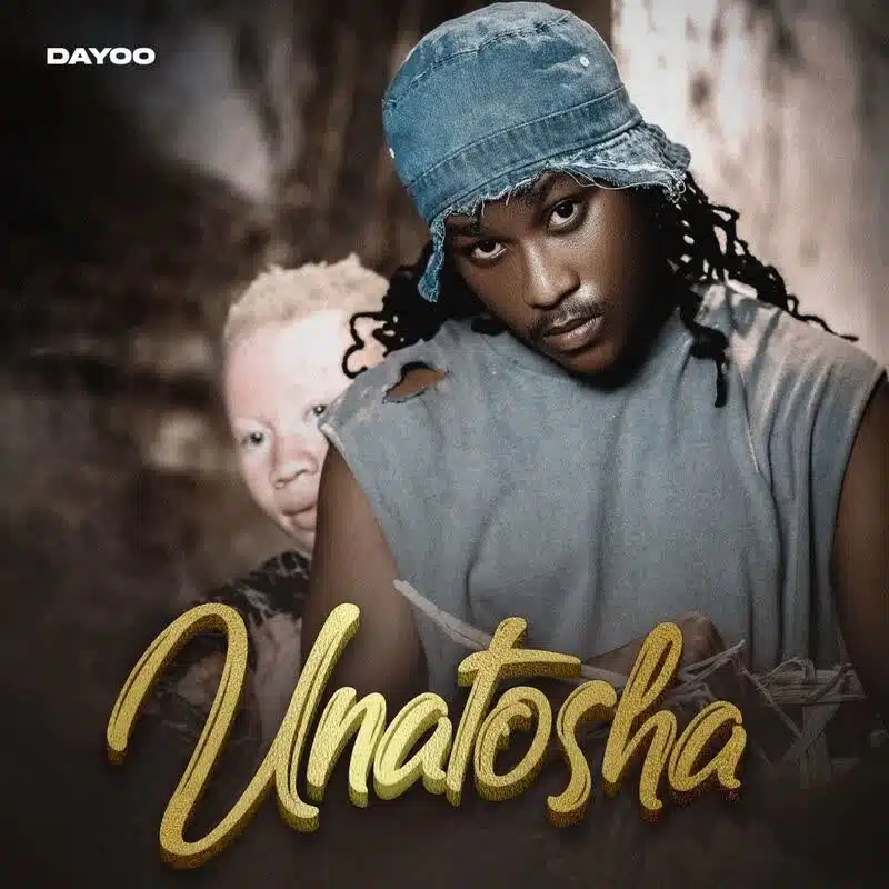 DOWNLOAD: Dayoo – “Unatosha” Mp3