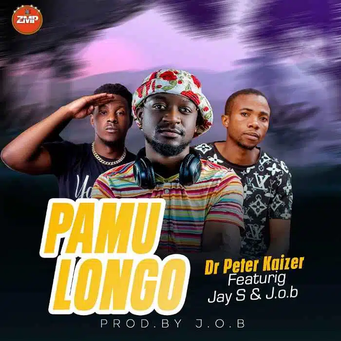 DOWNLOAD: Dr Peter Kaizer Ft. Jay S & J.O.B – “Pamulongo” Video & Audio Mp3