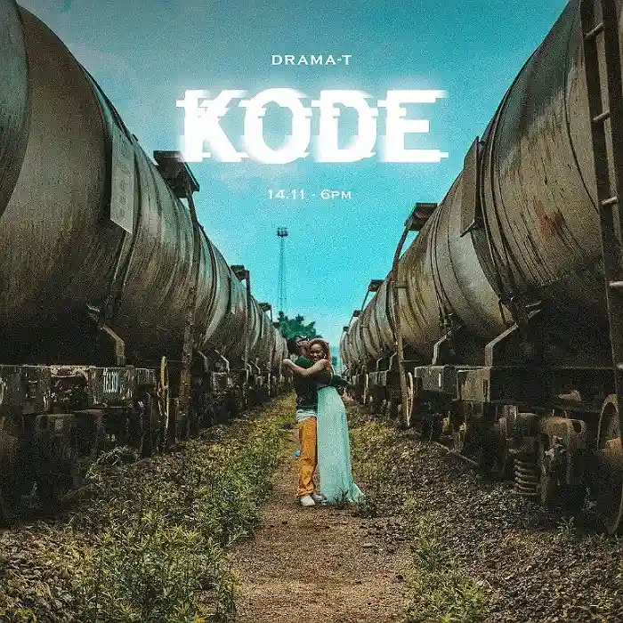 DOWNLOAD: Drama T – “KODE” Mp3