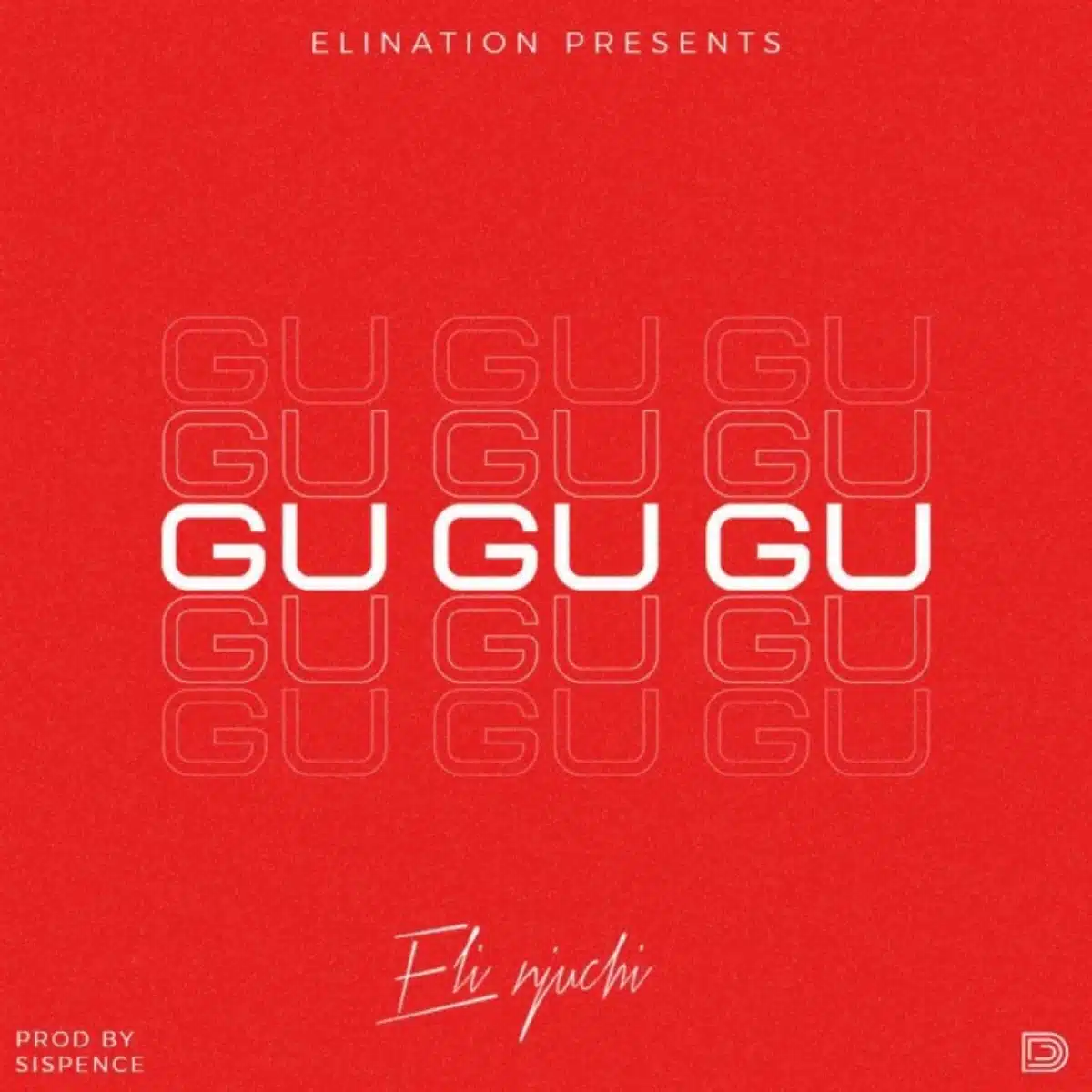 DOWNLOAD: Eli Njuchi – “Gu Gu Gu” Mp3