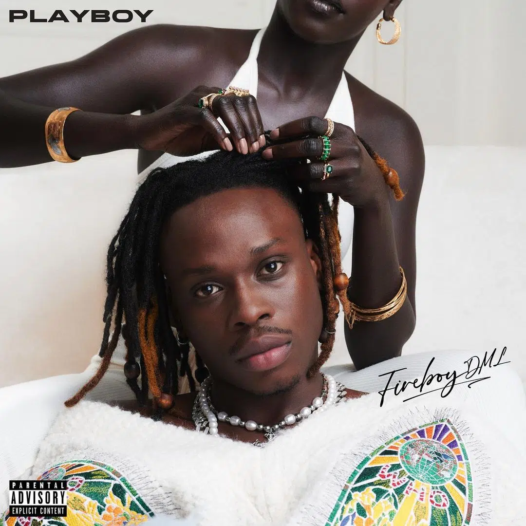 DOWNLOAD ALBUM: Fireboy DML – “PlayBoy” | Full Album