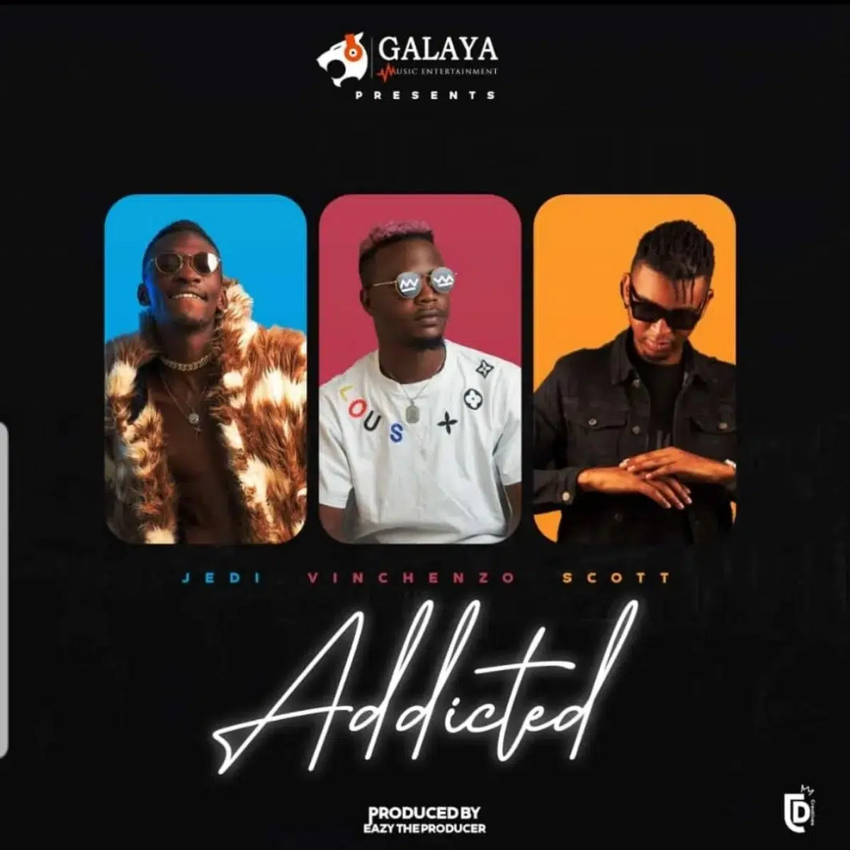 DOWNLOAD: Galaya Ft Vinchenzo, Scott & Kunkeyani Tha Jedi – “Addicted” Mp3