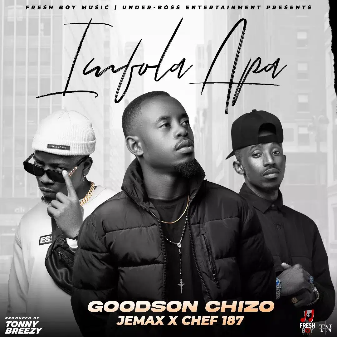 DOWNLOAD: Goodson Chizo Ft Jemax & Chef 187 – “Mfola Apa” Mp3