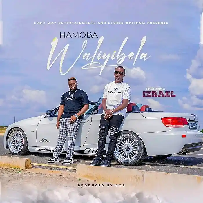 DOWNLOAD: Hamoba Ft. Izrael – “Waliyibela” Mp3