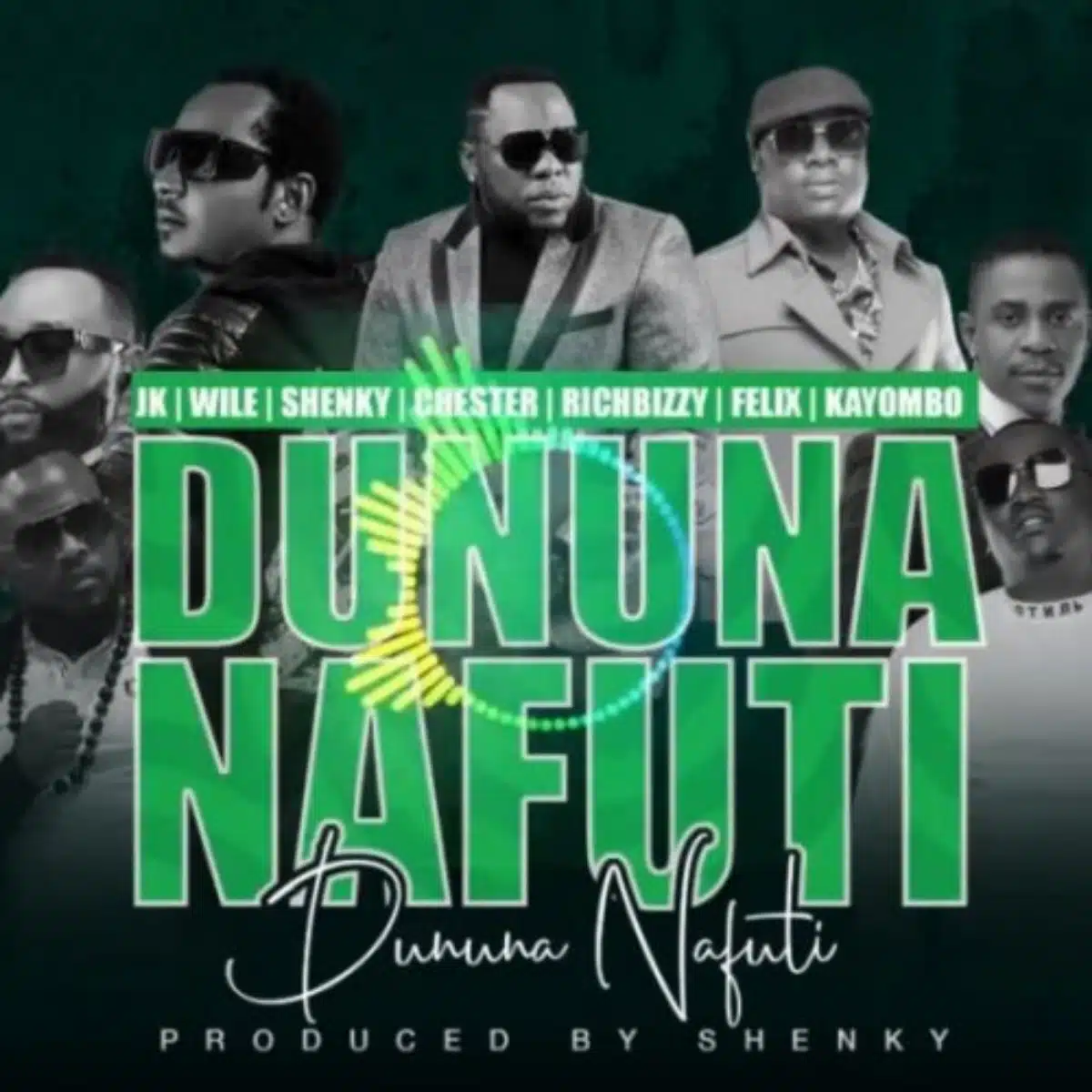 DOWNLOAD: JK, Wile, Shenky, Chester, Rich bizzy, Felix, Kayombo – “Dununa Nafuti” Mp3