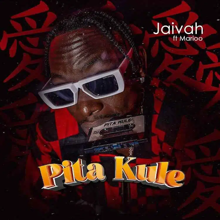 DOWNLOAD: Jaivah Ft Marioo – “Pita Kule” Mp3