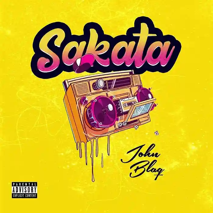 DOWNLOAD: John Blaq – “Sakata” Mp3