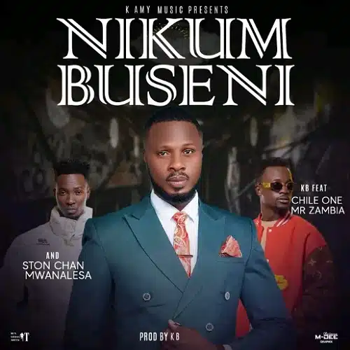 DOWNLOAD: KB Ft. Chile One Mr Zambia & Ston Chan Mwanalesa – “Nikumbuseni” Mp3