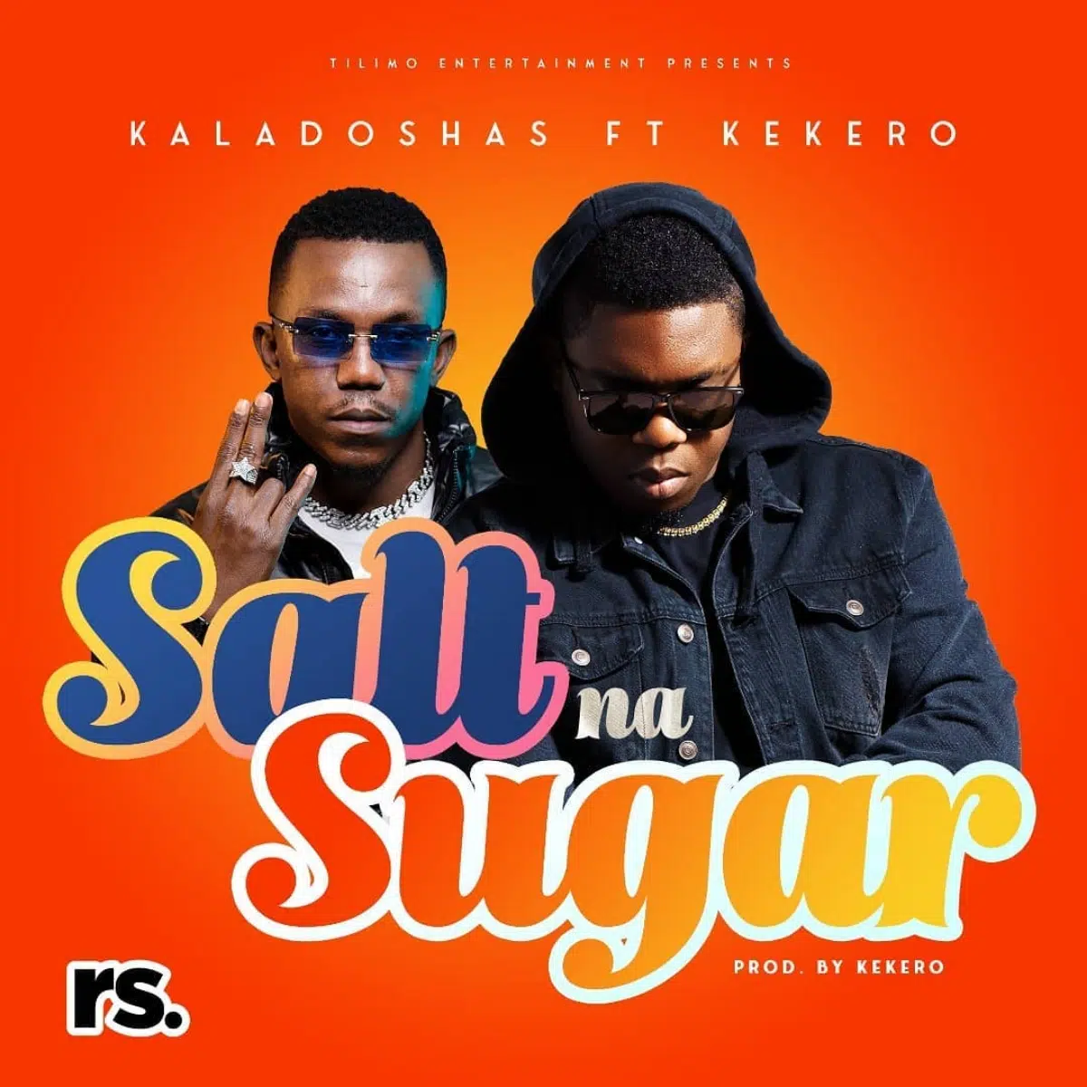 DOWNLOAD: Kaladoshas Ft. Kekero – “Salt Na Sugar” Mp3