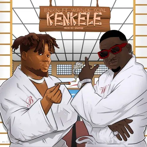 DOWNLOAD: BNXN (Buju) Ft. Wande Coal – “Kenkele” Video + Audio Mp3