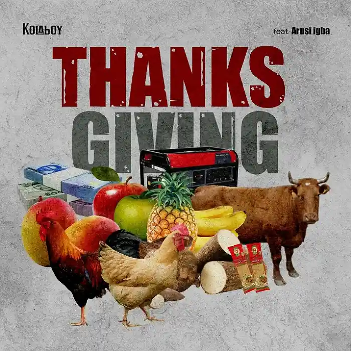 DOWNLOAD: Kolaboy Ft Arusi Igba – “Thanksgiving” Mp3