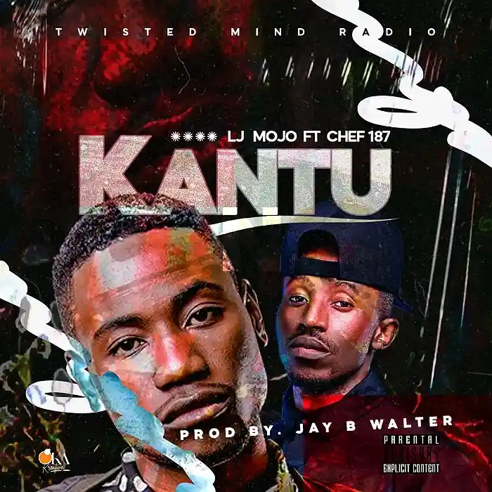 DOWNLOAD: LJ Mojo Ft Chef 187 – “Kantu” Mp3