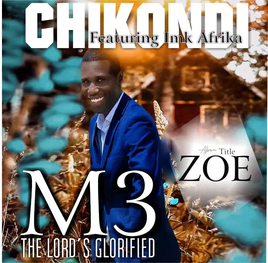 DOWNLOAD: M3 Ft Imk Afrika – “Chikondi” Mp3