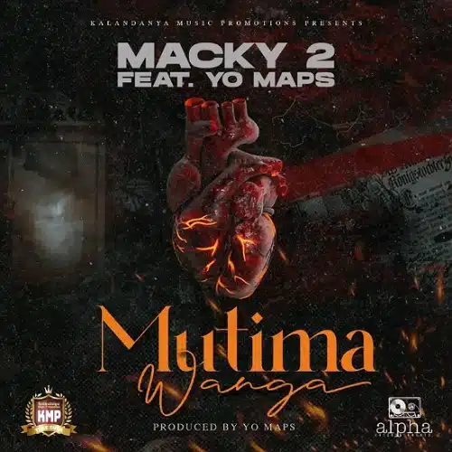 DOWNLOAD: Macky 2 Ft Yo Maps – “Mutima Wanga” Mp3