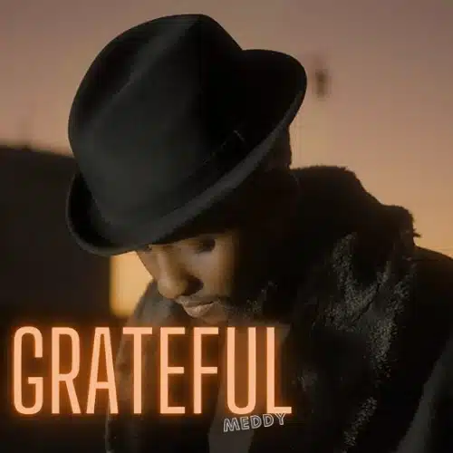 DOWNLOAD: Meddy – “Grateful” Mp3