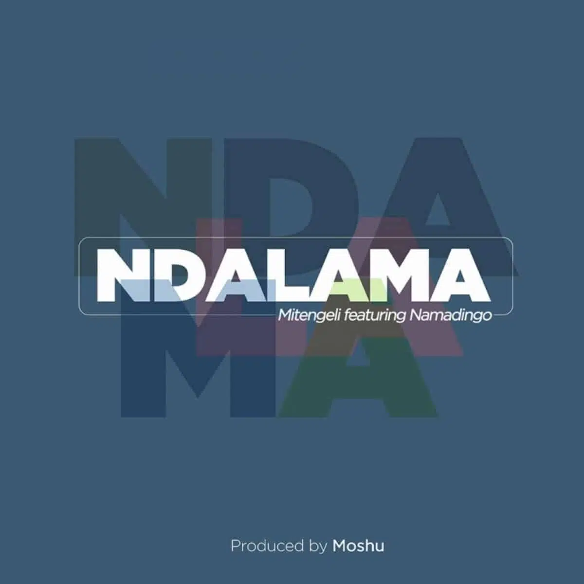 DOWNLOAD: Mitengeli Ft. Namadingo – “Ndalama” Mp3