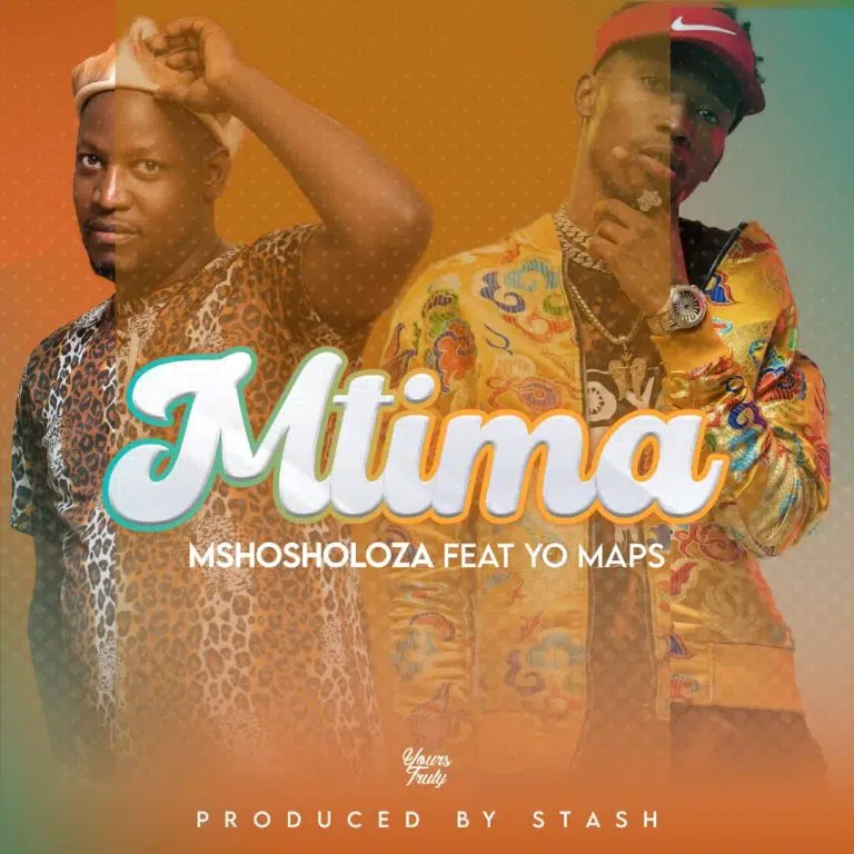 DOWNLOAD: Mshosholoza Ft. Yo Maps – “Mtima” Mp3