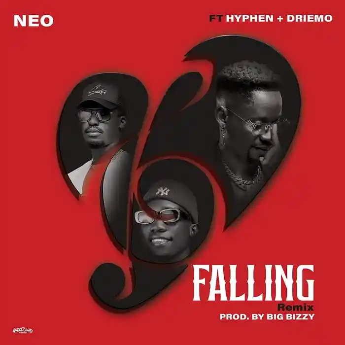 DOWNLOAD: Neo Ft Hyphen & Driemo – “Falling Remix” Mp3
