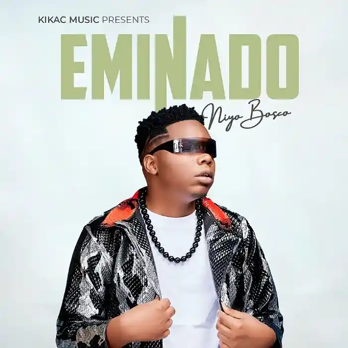 DOWNLOAD: Niyo Bosco – “Eminado” Video & Audio Mp3