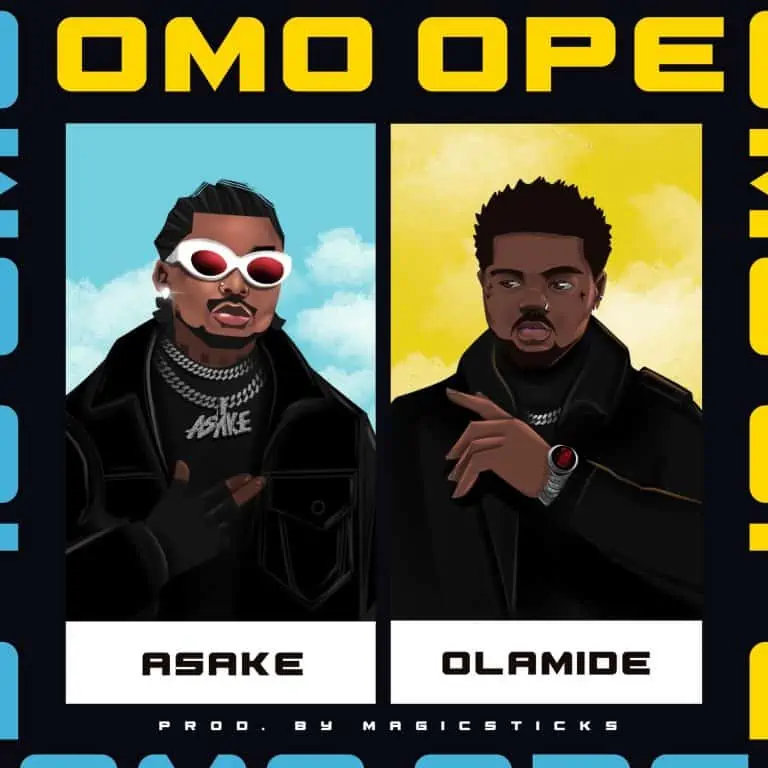 DOWNLOAD: Asake x Olamide – “Omo Ope” Mp3