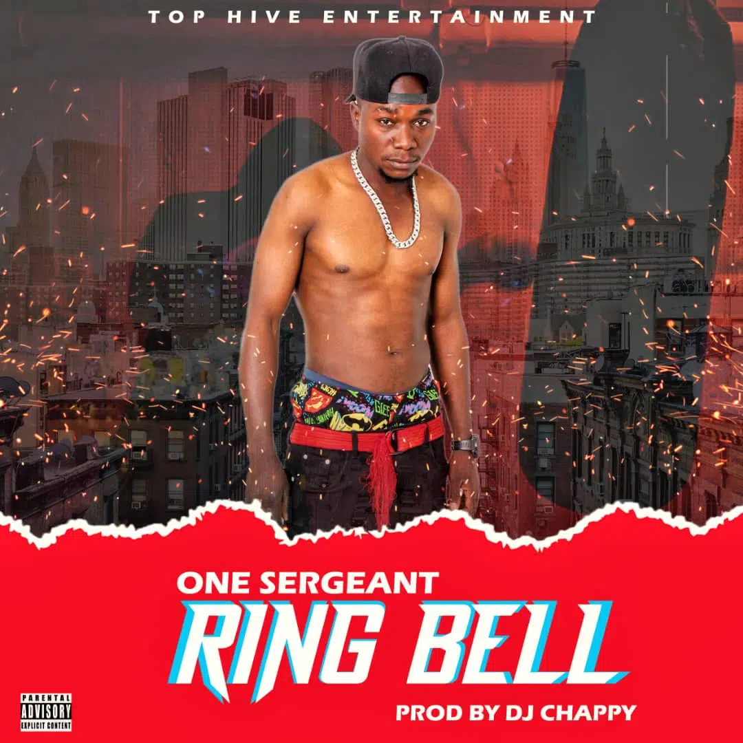 DOWNLOAD: One Sergeant – “Ring The Bell” Mp3