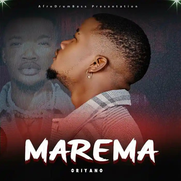DOWNLOAD: Oriyano – “MAREMA” Mp3