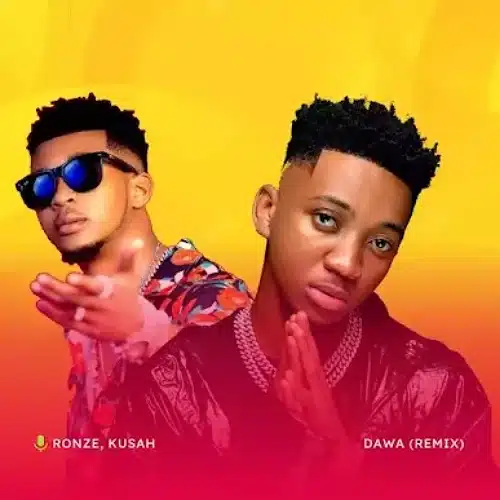 DOWNLOAD: Ronze Ft Kusah – “Dawa Remix“ Mp3