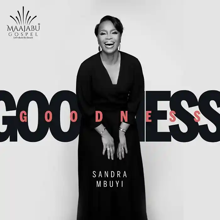 DOWNLOAD: Sandra Mbuyi – “Goodness” Mp3