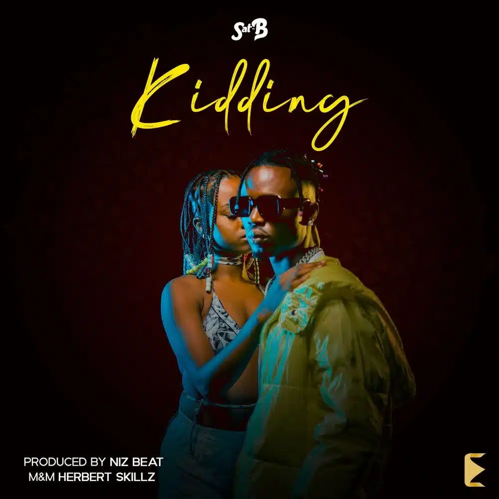 DOWNLOAD: Sat B – “Kidding” Mp3