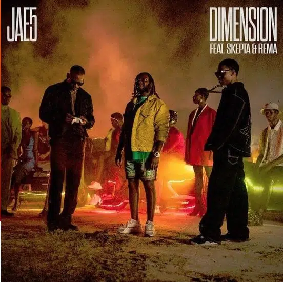 DOWNLOAD: JAE5 Ft. Skepta x Rema – “Dimension” Video + Audio Mp3