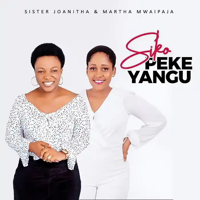 DOWNLOAD: Sister Joan Ft Martha Mwaipaja –  “SIKOPEKEANGU” Mp3