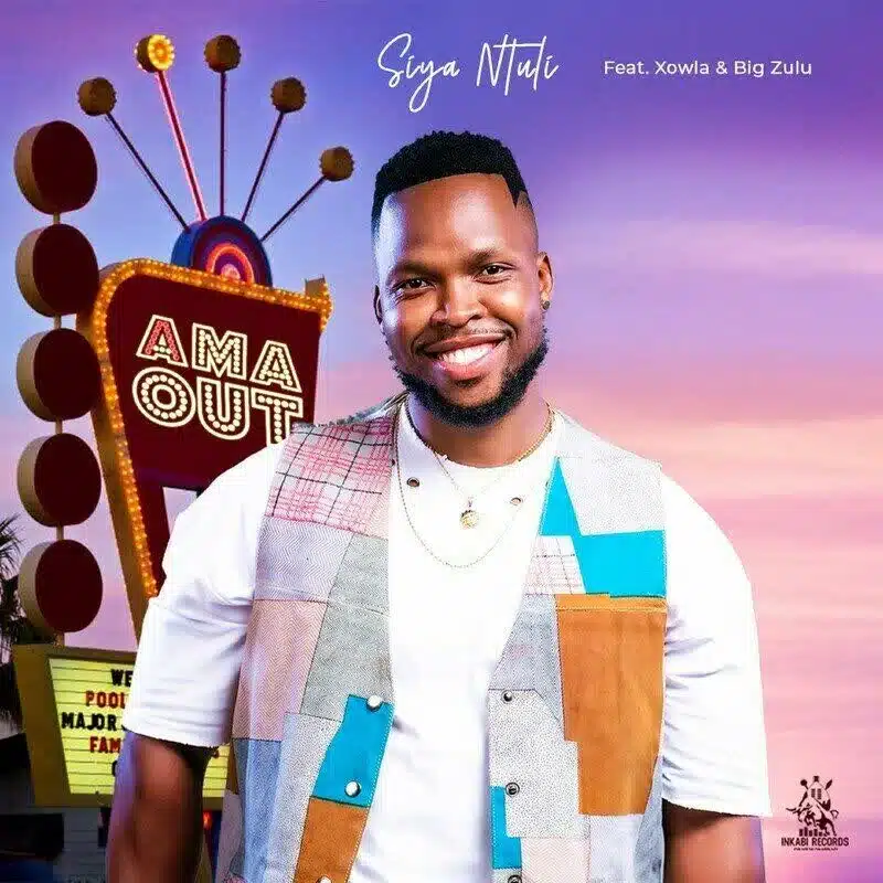 DOWNLOAD: Siya Ntuli Ft Xowla & Big Zulu – “Ama Out” Video & Audio Mp3