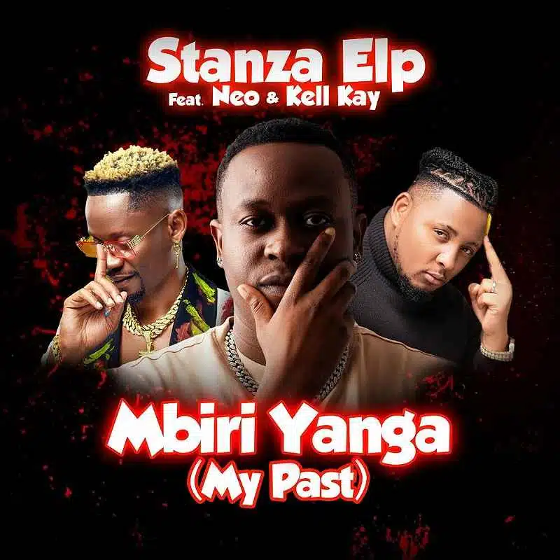 DOWNLOAD: Stanza Elp Ft NEO & Kell Kay – “Mbiri Yanga” (My Past) Mp3