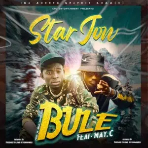 DOWNLOAD: Starjon Ft. May C – “Bule” Mp3