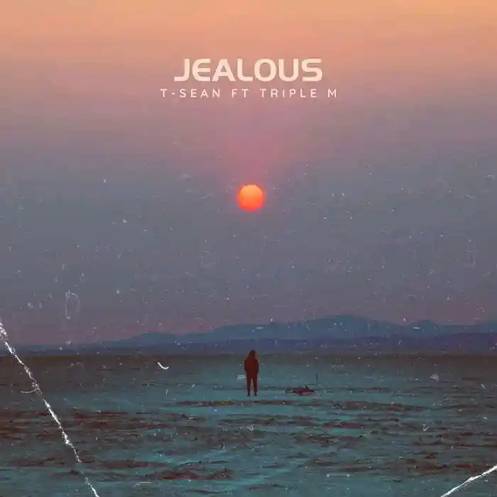 DOWNLOAD: T sean Ft Triple M – “Jealous” Mp3